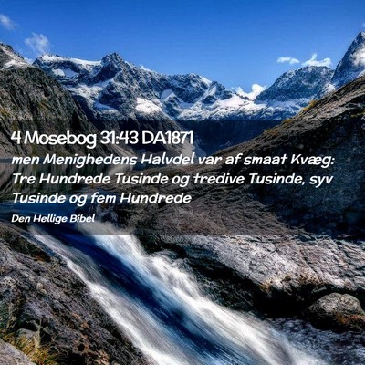 Picture 02 - 4 Mosebog 31:43 DA1871 - men Menighedens Halvdel var af smaat Kvæg: Tre - Bible Verse Picture
