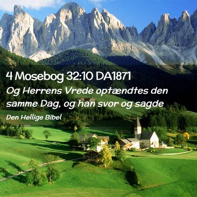 Picture 02 - 4 Mosebog 32:10 DA1871 - Og Herrens Vrede optændtes den samme Dag, og han - Bible Verse Picture