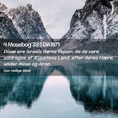 Picture 02 - 4 Mosebog 33:1 DA1871 - Disse ere Israels Børns Rejser, da de vare - Bible Verse Picture