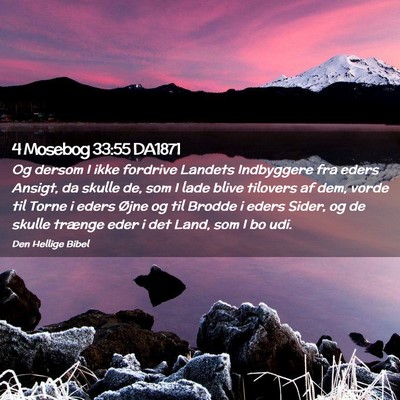 Picture 02 - 4 Mosebog 33:55 DA1871 - Og dersom I ikke fordrive Landets Indbyggere fra - Bible Verse Picture