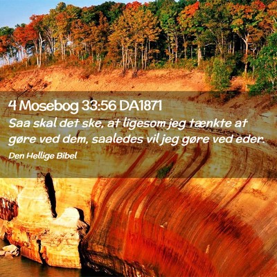 Picture 02 - 4 Mosebog 33:56 DA1871 - Saa skal det ske, at ligesom jeg tænkte at gøre - Bible Verse Picture