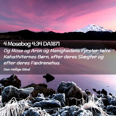 Picture 02 - 4 Mosebog 4:34 DA1871 - Og Mose og Aron og Menighedens Fyrster talte - Bible Verse Picture