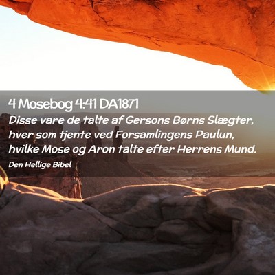 Picture 02 - 4 Mosebog 4:41 DA1871 - Disse vare de talte af Gersons Børns Slægter, - Bible Verse Picture