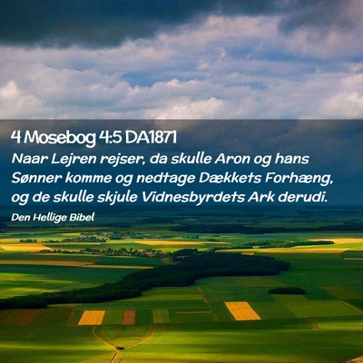 Picture 02 - 4 Mosebog 4:5 DA1871 - Naar Lejren rejser, da skulle Aron og hans - Bible Verse Picture