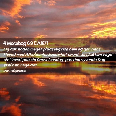 Picture 02 - 4 Mosebog 6:9 DA1871 - Og dør nogen meget pludselig hos ham og gør - Bible Verse Picture