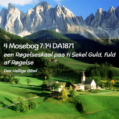 Picture 02 - 4 Mosebog 7:14 DA1871 - een Røgelseskaal paa ti Sekel Guld, fuld af - Bible Verse Picture