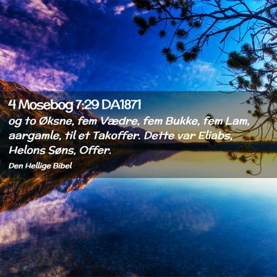Picture 02 - 4 Mosebog 7:29 DA1871 - og to Øksne, fem Vædre, fem Bukke, fem Lam, - Bible Verse Picture