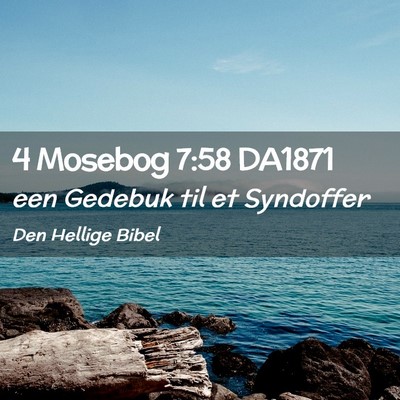 Picture 02 - 4 Mosebog 7:58 DA1871 - een Gedebuk til et - Bible Verse Picture