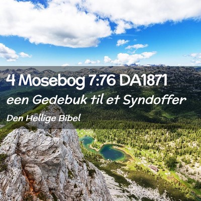 Picture 02 - 4 Mosebog 7:76 DA1871 - een Gedebuk til et - Bible Verse Picture