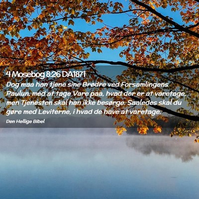 Picture 02 - 4 Mosebog 8:26 DA1871 - Dog maa han tjene sine Brødre ved Forsamlingens - Bible Verse Picture