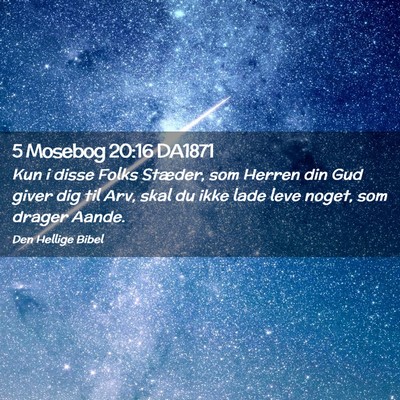 Picture 02 - 5 Mosebog 20:16 DA1871 - Kun i disse Folks Stæder, som Herren din Gud - Bible Verse Picture