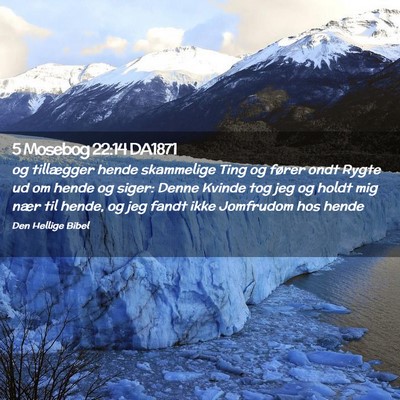 Picture 02 - 5 Mosebog 22:14 DA1871 - og tillægger hende skammelige Ting og fører - Bible Verse Picture