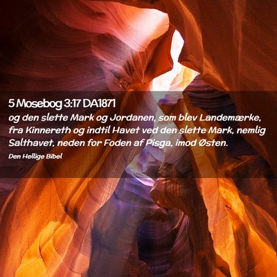 Picture 02 - 5 Mosebog 3:17 DA1871 - og den slette Mark og Jordanen, som blev - Bible Verse Picture