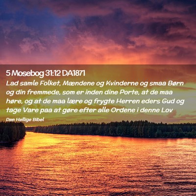 Picture 02 - 5 Mosebog 31:12 DA1871 - Lad samle Folket, Mændene og Kvinderne og smaa - Bible Verse Picture