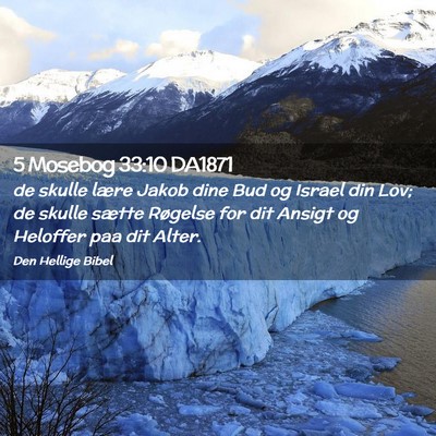 Picture 02 - 5 Mosebog 33:10 DA1871 - de skulle lære Jakob dine Bud og Israel din Lov; - Bible Verse Picture