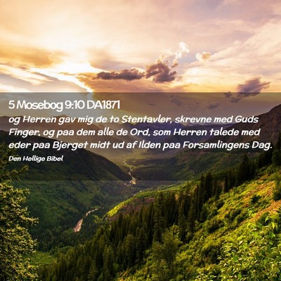 Picture 02 - 5 Mosebog 9:10 DA1871 - og Herren gav mig de to Stentavler, skrevne med - Bible Verse Picture