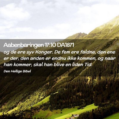 Picture 02 - Aabenbaringen 17:10 DA1871 - og de ere syv Konger. De fem ere faldne, den ene - Bible Verse Picture