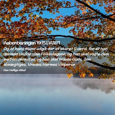 Picture 02 - Aabenbaringen 19:15 DA1871 - Og af hans Mund udgik der et skarpt Sværd, for - Bible Verse Picture