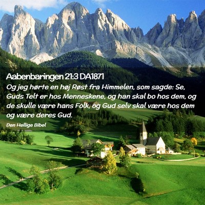 Picture 02 - Aabenbaringen 21:3 DA1871 - Og jeg hørte en høj Røst fra Himmelen, som - Bible Verse Picture