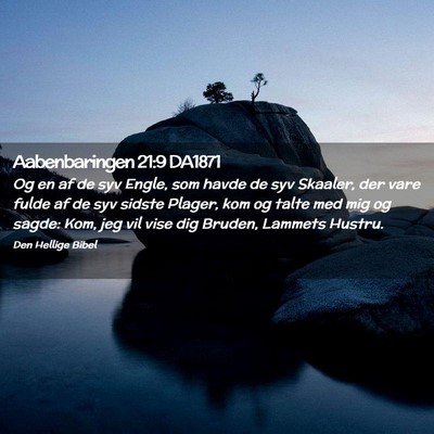 Picture 02 - Aabenbaringen 21:9 DA1871 - Og en af de syv Engle, som havde de syv Skaaler, - Bible Verse Picture