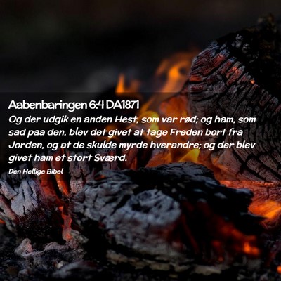 Picture 02 - Aabenbaringen 6:4 DA1871 - Og der udgik en anden Hest, som var rød; og ham, - Bible Verse Picture