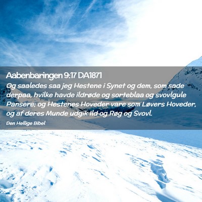 Picture 02 - Aabenbaringen 9:17 DA1871 - Og saaledes saa jeg Hestene i Synet og dem, som - Bible Verse Picture