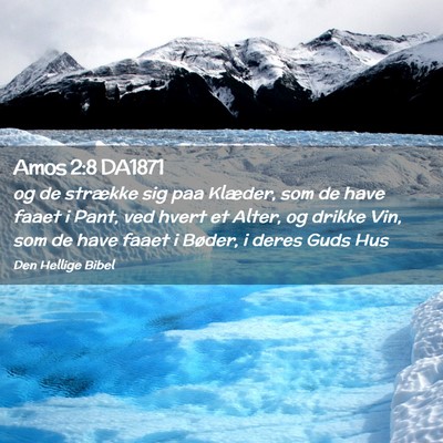 Picture 02 - Amos 2:8 DA1871 - og de strække sig paa Klæder, som de have faaet - Bible Verse Picture