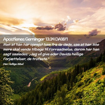 Picture 02 - Apostlenes Gerninger 13:34 DA1871 - Men at han har oprejst ham fra de døde, saa at - Bible Verse Picture