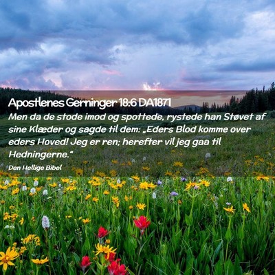 Picture 02 - Apostlenes Gerninger 18:6 DA1871 - Men da de stode imod og spottede, rystede han - Bible Verse Picture