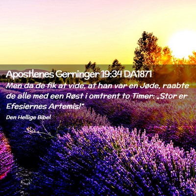 Picture 02 - Apostlenes Gerninger 19:34 DA1871 - Men da de fik at vide, at han var en Jøde, - Bible Verse Picture