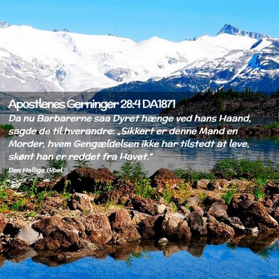 Picture 02 - Apostlenes Gerninger 28:4 DA1871 - Da nu Barbarerne saa Dyret hænge ved hans Haand, - Bible Verse Picture