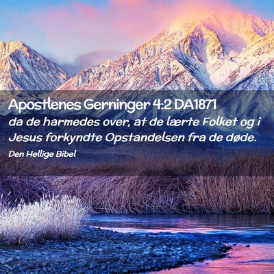 Picture 02 - Apostlenes Gerninger 4:2 DA1871 - da de harmedes over, at de lærte Folket og i - Bible Verse Picture