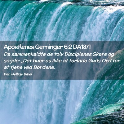 Picture 02 - Apostlenes Gerninger 6:2 DA1871 - Da sammenkaldte de tolv Disciplenes Skare og - Bible Verse Picture