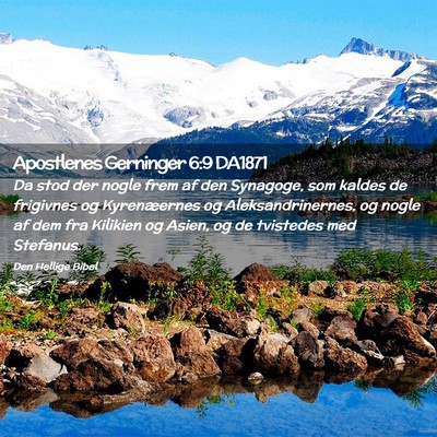 Picture 02 - Apostlenes Gerninger 6:9 DA1871 - Da stod der nogle frem af den Synagoge, som - Bible Verse Picture