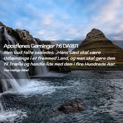 Picture 02 - Apostlenes Gerninger 7:6 DA1871 - Men Gud talte saaledes: „Hans Sæd skal være - Bible Verse Picture
