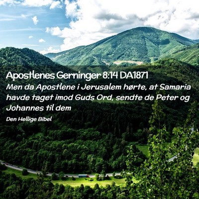 Picture 02 - Apostlenes Gerninger 8:14 DA1871 - Men da Apostlene i Jerusalem hørte, at Samaria - Bible Verse Picture