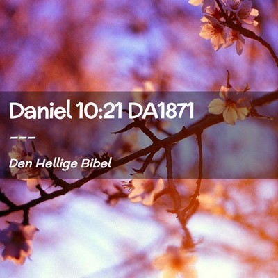 Picture 02 - Daniel 10:21 DA1871 -  - Bible Verse Picture