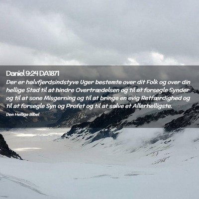 Picture 02 - Daniel 9:24 DA1871 - Der er halvfjerdsindstyve Uger bestemte over dit - Bible Verse Picture