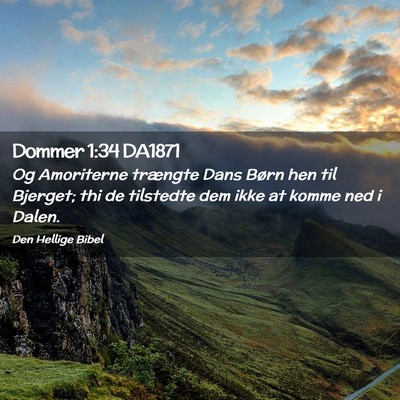 Picture 02 - Dommer 1:34 DA1871 - Og Amoriterne trængte Dans Børn hen til - Bible Verse Picture
