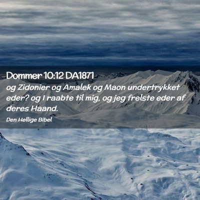 Picture 02 - Dommer 10:12 DA1871 - og Zidonier og Amalek og Maon undertrykket eder? - Bible Verse Picture