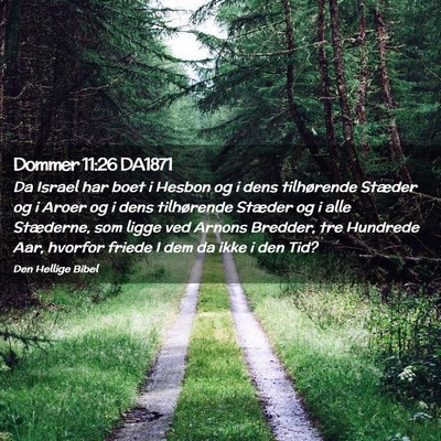 Picture 02 - Dommer 11:26 DA1871 - Da Israel har boet i Hesbon og i dens tilhørende - Bible Verse Picture