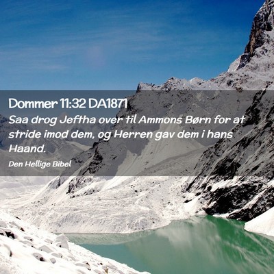 Picture 02 - Dommer 11:32 DA1871 - Saa drog Jeftha over til Ammons Børn for at - Bible Verse Picture