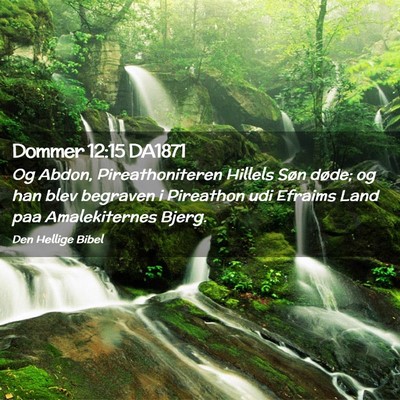 Picture 02 - Dommer 12:15 DA1871 - Og Abdon, Pireathoniteren Hillels Søn døde; og - Bible Verse Picture