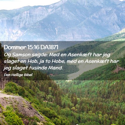 Picture 02 - Dommer 15:16 DA1871 - Og Samson sagde: Med en Asenkæft har jeg slaget - Bible Verse Picture