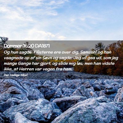 Picture 02 - Dommer 16:20 DA1871 - Og hun sagde: Filisterne ere over dig, Samson! og - Bible Verse Picture