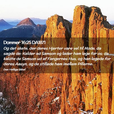 Picture 02 - Dommer 16:25 DA1871 - Og det skete, der deres Hjerter vare vel til - Bible Verse Picture