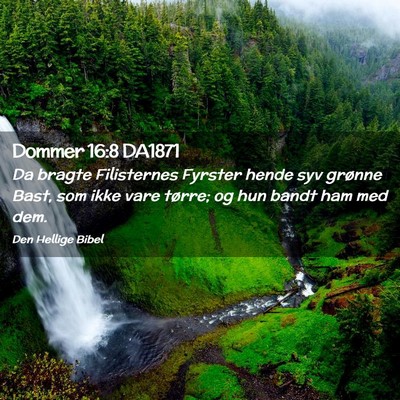 Picture 02 - Dommer 16:8 DA1871 - Da bragte Filisternes Fyrster hende syv grønne - Bible Verse Picture