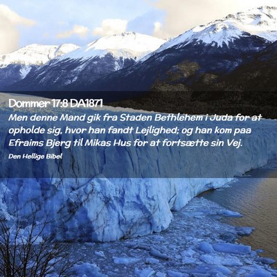 Picture 02 - Dommer 17:8 DA1871 - Men denne Mand gik fra Staden Bethlehem i Juda - Bible Verse Picture