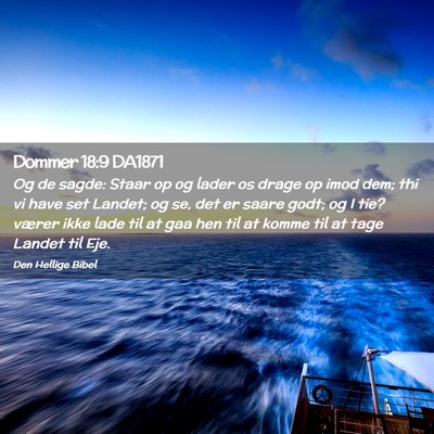 Picture 02 - Dommer 18:9 DA1871 - Og de sagde: Staar op og lader os drage op imod - Bible Verse Picture