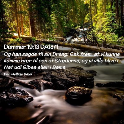 Picture 02 - Dommer 19:13 DA1871 - Og han sagde til sin Dreng: Gak frem, at vi kunne - Bible Verse Picture